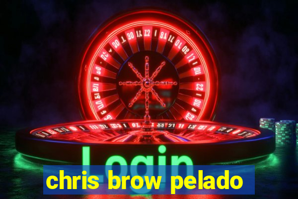 chris brow pelado